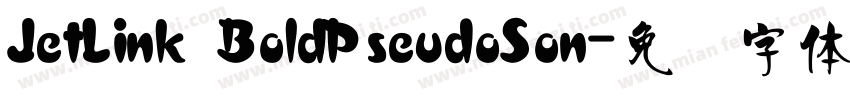 JetLink BoldPseudoSon字体转换